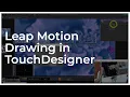 Leap Motion Drawing in Touc esigner - Touc esigner Tutorial 047