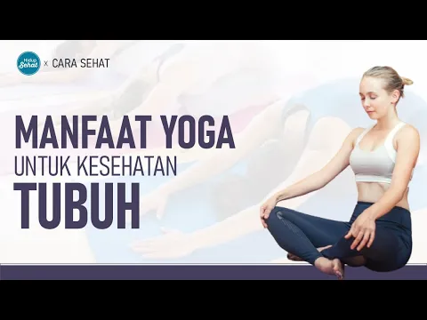 Beragam Manfaat Yoga Untuk Kesehatan Tubuh
