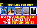 VERY Tough General Knowledge Quiz Dare to Try Brain Gym 42