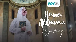 Download Huwa AlQuran Maher Zein -  Cover by Mega Merry | هو القرآن MP3