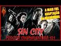 Lagu SIN CITY - A cidade do pecado no Cinemaventura