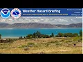 25 Hazard Briefing - Hot Temperatures early then Thunderstorms
