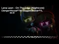 Download Lagu Nightcore - On The Edge (Lena Leon)