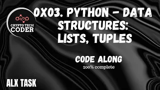 0x03 Python - Data Structures Lists Tuples 200 comple code along
