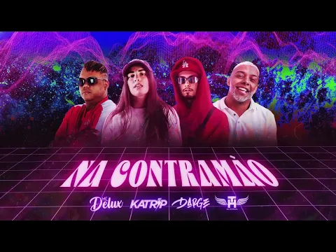 Download MP3 na contramão 🪐 - darge & katrip feat. th, delux.