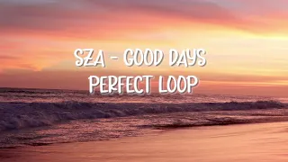 Download Always In My Mind Perfect Loop - SZA Good Days MP3