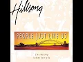 Download Lagu People Just Like Us Full Album - Hillsong Worship
