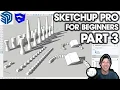 Getting Started in SketchUp Pro Part 3 - Copies Arrays and Components Don t Miss This
