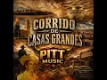 CORRIDO DE CASAS GRANDES
