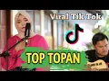 TOP TOPAN COVER || kulo pun angkat tangan atine pun ajur ajuran