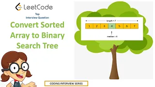 Convert Sorted Array to Binary Search Tree - Leetcode top interview question