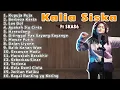 Kalia Siska {ft SKA86} Full Album 2020