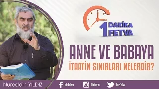 Anne ve babaya itaatin sınırları nelerdir?