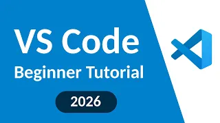 VS Code Tutorial For Beginners Free Copilot AI 2026