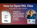 How to Open PKL Files Python Pickle Data