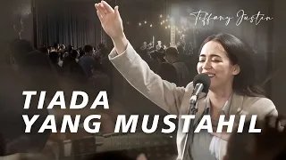 Download TIADA YANG MUSTAHIL | TIFFANY JUSTIN | JUST WORSHIP MP3