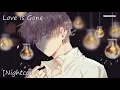 Download Lagu Nightcore - Love Is Gone