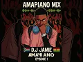 Download Lagu AMAPIANO MIX EP 1 : The Best Trending Amapiano 2024 - 2025 By DJ JAMIE