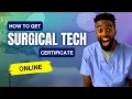 Can You Become a Surgical Tech Online