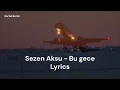 Sezen Aksu - Bu Gece (Lyrics English & Türkçe) #sezenaksu #sezenaksusongs #bugece