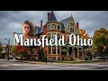 Epic Things to Do in Mansfield Ohio That Will Blow Your Mind