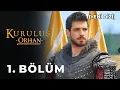 Download Lagu Kuruluş Orhan 1. Bölüm (Yeni Dizi)