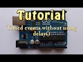 Tutorial library multitasking without delay for Arduino timed events for robots
