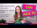 Can or Be Able To - Advanced English Grammar