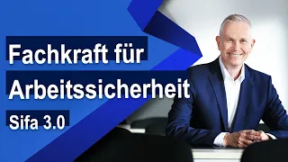 Die Sifa 3.0 - Alles, was du über die neue Fachkraft für Arbeitssicherheit wissen musst! (2023)