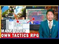 How to Make Your Own SRPG RIGHT NOW Like Final Fantasy Tactics