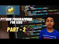 Python Programming for kids - Part 2 Python Mathematical operations Turtle graphics