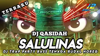 dj qasidah salulinas dj trap party bass tenaga rudal horrg 