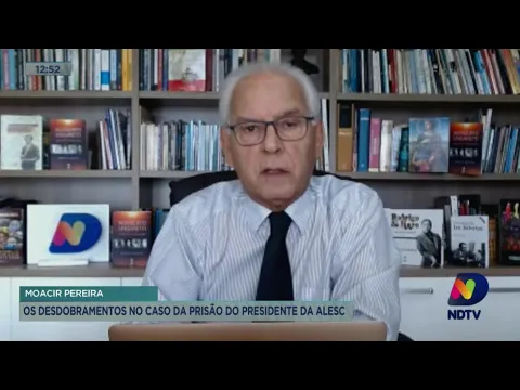 Moacir Pereira comenta sobre os desdobramentos do caso da prisão do presidente da Alesc
