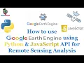 How to use Google Earth Engine using python API