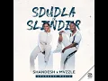 Sdudla or Slender - Shandesh & Mvzzle