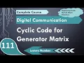 Generator Matrix of Cyclic Code with Example in Digital Communication by Engineering Funda