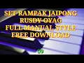GRATIS-SET RAMPAK JAIPONG RUSDY OYAG FULL MANUAL STYLE. free download gratis