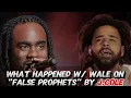 J. Cole: What Happened with Wale on “False Prophets”