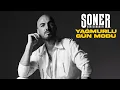 Download Lagu Soner Sarıkabadayı - Yağmurlu Gün Modu (25 Hit Bir Arada)