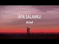 Lagu Arief - APA SALAHKU (Lirik Lagu)