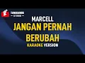 Download Lagu Jangan Pernah Berubah - Marcell (Karaoke)