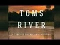 Toms River How a Small Town Fought Back Against Corporate Giants for Toxic Dumping Linked to Cancer