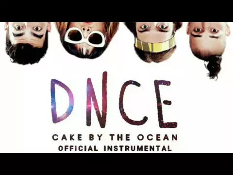 Download MP3 DNCE - Cake by the Ocean (Official Instrumental)