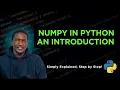 14 Introduction to Numpy in Python - Step by Step