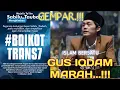 Download Lagu GUS IQDAM MARAH ‼️ BERI TANGGAPAN KERAS KEPADA YANG BERSANGKUTAN