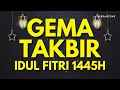 Lagu 🔴 Lantunan Merdu Gema Takbir Idul Fitri 2024 | 1445 Hijriyah