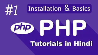 Installing XAMPP VS Code Setup What is PHP Basics PHP Tutorial