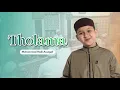 Download Lagu Muhammad Hadi Assegaf Shollawat Tholama