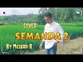 Download Lagu Lagu Lampung Gitar Tunggal SEMANDA 2 - Cover by Musbari B