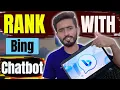 How to Use the Microsoft Bing AI Chatbot for SEO Rank in 24hr